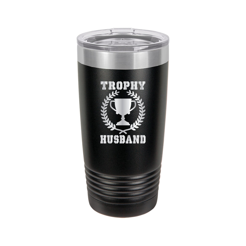 Trophy Husband Tumbler