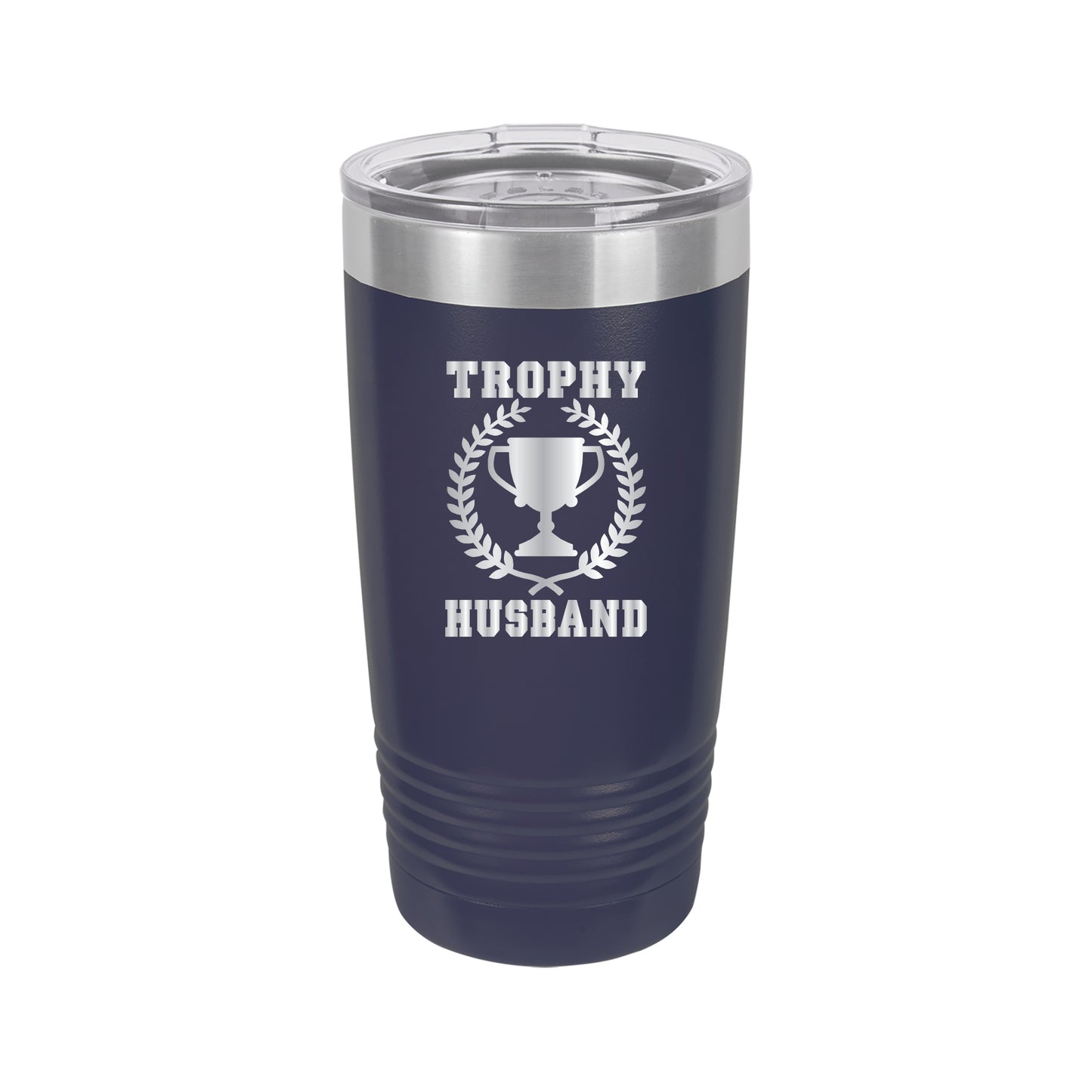 Trophy Husband Tumbler