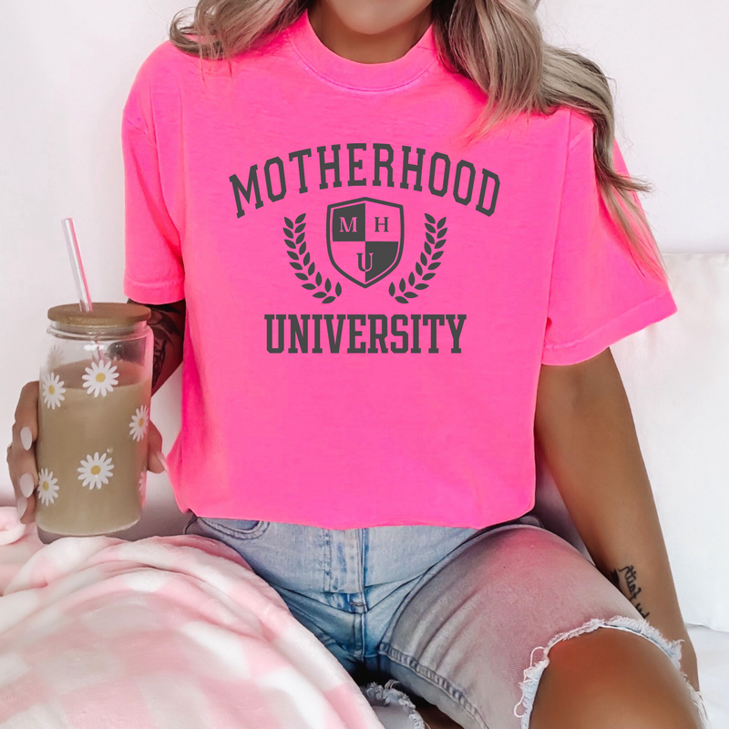 Motherhood University Comfort Colors T-Shirt - Green, Blue Jean, Pepper, Island Reef, Neon Pink, Orchid, or Watermelon