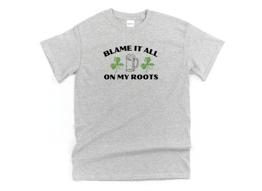 Men's Blame It All On My Roots Shamrock T-Shirt - St. Patrick's Day Shirt