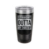 Straight Outta My Thirties Tumbler