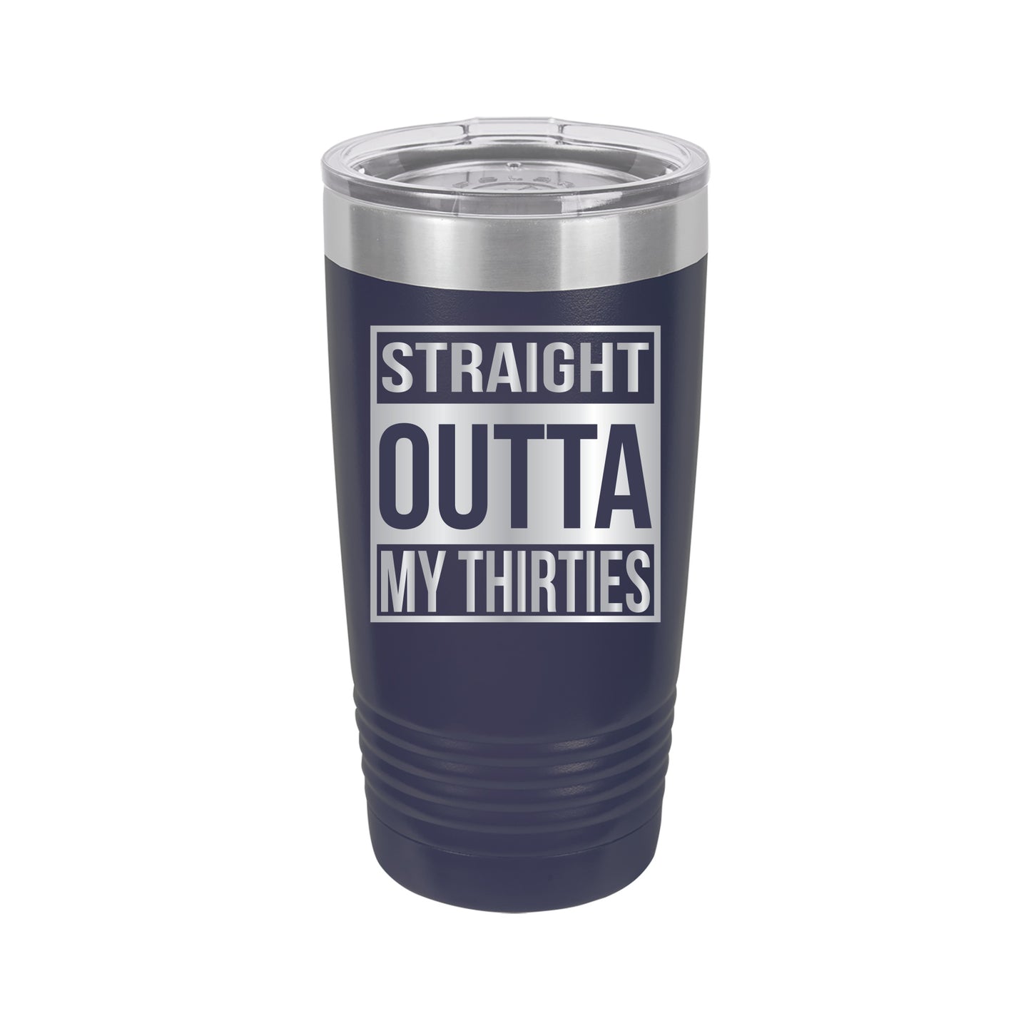 Straight Outta My Thirties Tumbler